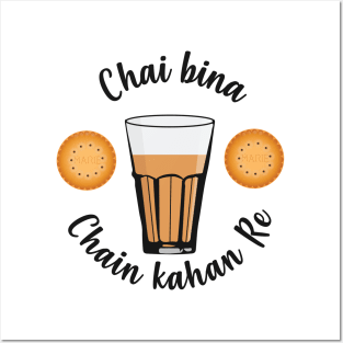 Chai Bina Chain Kahan Indian Tea Cup Glass Biscuits Posters and Art